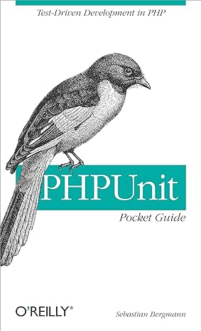 phpunit pocket guide test driven development in php 1st edition sebastian bergmann 0596101031, 978-0596101039