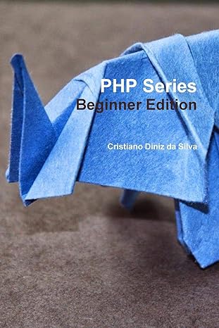 php series beginner edition 1st edition cristiano diniz da silva 1312021160, 978-1312021167