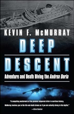 deep descent adventure and death diving the andrea doria 1st edition kevin f mcmurray 0743400631,