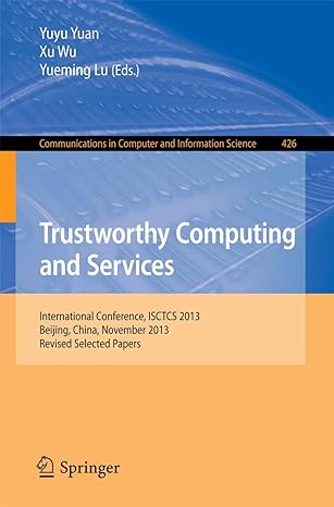 trustworthy computing and services international conference isctcs 2013 beijing china november 2013 revised