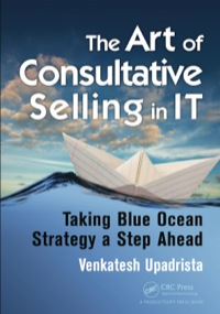 the art of consultative selling in it taking blue ocean strategy a step ahead 1st edition venkatesh