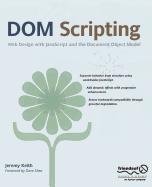 dom scripting web design with javascript and the document object model 2005th edition jeremy keith
