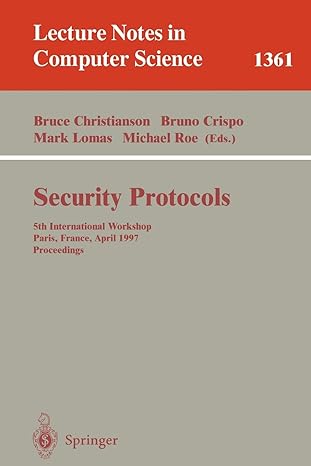 security protocols 5th international workshop paris france april 1997 proceedings springer 1st edition bruce