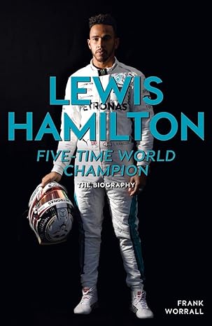 lewis hamilton five time world champion the biography 1st edition frank worrall 1789460921, 978-1789460926
