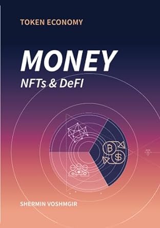 token economy money nfts and defi 1st edition shermin voshmgir 9899157058, 978-9899157057