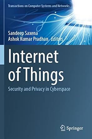 internet of things security and privacy in cyberspace 1st edition sandeep saxena ,ashok kumar pradhan