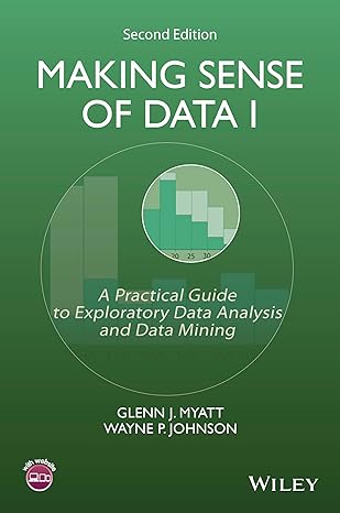 making sense of data i a practical guide to exploratory data analysis and data mining 2nd edition glenn j