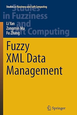 fuzzy xml data management 1st edition li yan ,zongmin ma ,fu zhang 366250927x, 978-3662509272