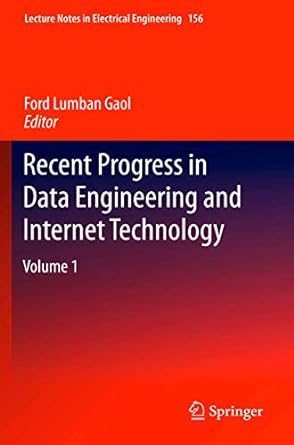 recent progress in data engineering and internet technology volume 1 1st edition ford lumban gaol 364244797x,