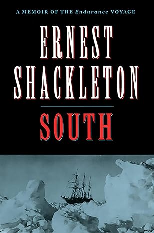 south a memoir of the endurance voyage 1st edition ernest shackleton 0786705973, 978-0786705979