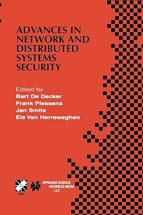 advances in network and distributed systems security 1st edition bart de decker ,frank piessens ,jan smits