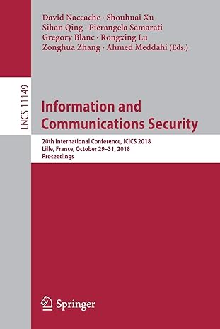 information and communications security 20th international conference icics 2018 lille france october 29 31