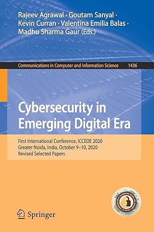 communications in computer and information science 1436 cybersecurity in emerging digital era first