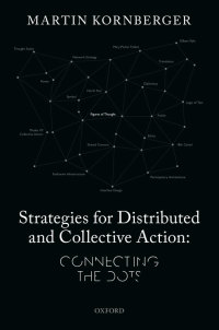 strategies for distributed and collective action 1st edition martin kornberger 0198864302, 0192609890,