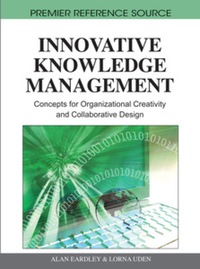innovative knowledge management concepts for organizational creativity and collaborative design 1st edition