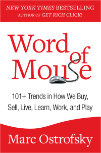 word of mous 101 trends in how we buy sell live learn work and play 1st edition marc ostrofsky 1451668406,