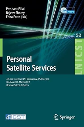 personal satellite services 4th international icst conference psats 2012 bradford uk march 2012 revised