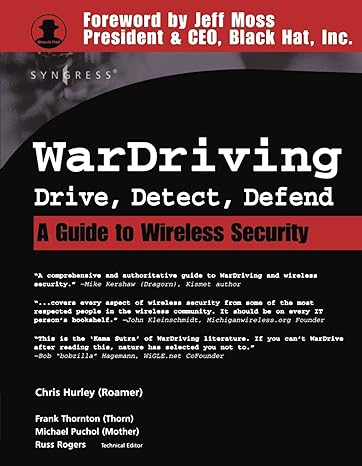 wardriving drive detect defend a guide to wireless security 1st edition chris hurley 1931836035,
