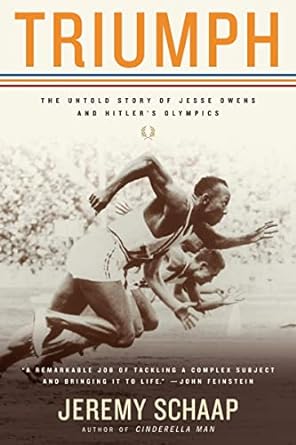 triumph the untold story of jesse owens and hitlers olympics 1st edition jeremy schaap 0618919104,