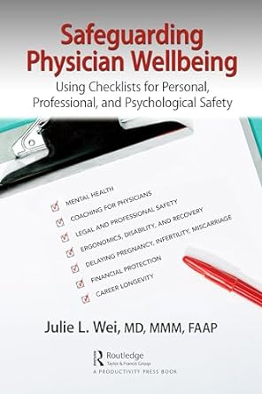 safeguarding physician wellbeing using checklists for personal professional and psychological safety 1st