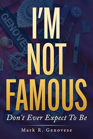im not famous dont ever expect to be 1st edition mark genovese 1961781999, 978-1961781993