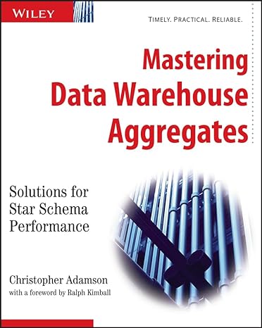 mastering data warehouse aggregates solutions for star schema performance 1st edition christopher adamson