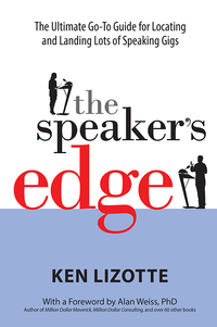 the speakers edge 1st edition ken lizotte 1938548361, 193854837x, 9781938548369, 9781938548376