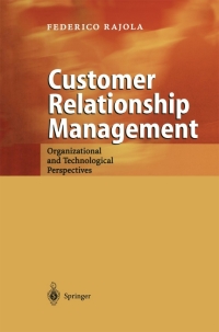 customer relationship management organizational and technological perspectives 1st edition federico rajola