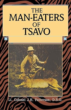 man eaters of tsavo 1st edition john patterson 1592281877, 978-1592281879