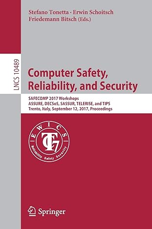 computer safety reliability and security safecomp 2017 workshops assure decsos sassur telerise and tips
