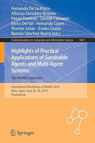highlights of practical applications of survivable agents and multi agent systems the paams collection 1st