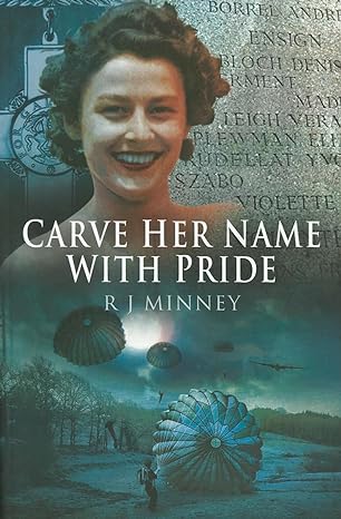 carve her name with pride 1st edition r j minney 1848847424, 978-1848847422