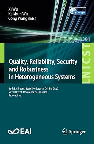 quality reliability security and robustness in heterogeneous systems 16th eai international conference qshine