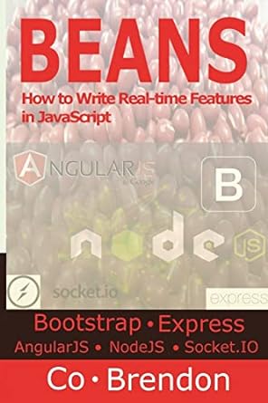 beans bootstrap expressjs angularjs nodejs socket io how to write real time features in javascript 1st