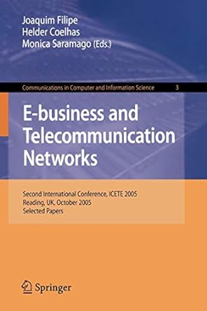 e business and telecommunication networks second international conference icete 2005 reading uk october 2005