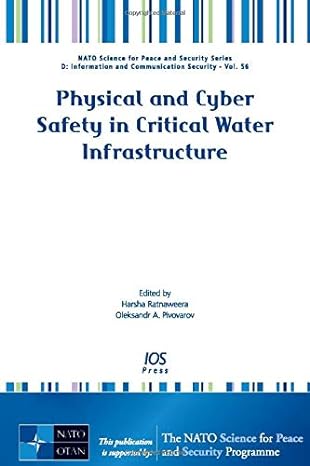 physical and cyber safety in critical water infrastructure 1st edition ratnaweera ,h. ,pivovarov ,o.a.