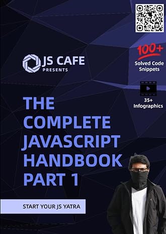 the complete javascript handbook part 1 start your js yatra 1st edition vedant jain b0chgd7jq1, 979-8860076709
