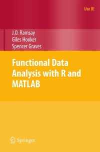 functional data analysis with r and matlab 1st edition james ramsay, giles hooker, spencer graves 0387981845,