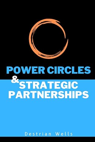 power circles and strategic partnerships the network effect 1st edition destrian wells ,author woodson
