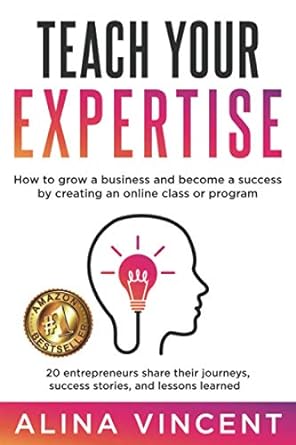 teach your expertise how to grow a business and become a success by creating an online class or program 1st
