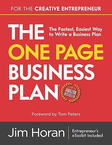 the one page business plan for the creative entrepreneur the fastest easiest way to write a business plan 1st