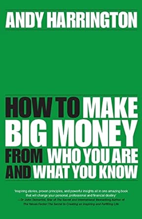 passion into profit how to make big money from who you are and what you know 1st edition andy harrington