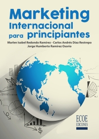 marketing internacional para principiantes 1st edition redondo ram?rez, marlen isabel, d?az restrepo, carlos