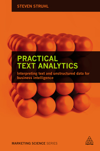 practical text analytics interpreting text and unstructured data for business intelligence 1st edition