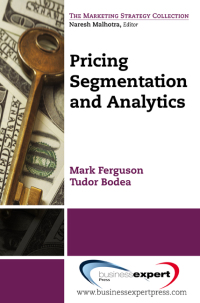 pricing segmentation and analytics 1st edition tudor bodea 1606492578, 1606492586, 9781606492574,