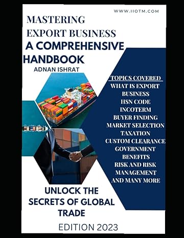 mastering export business the comprehensive handbook 1st edition adnan ishrat 979-8394373091