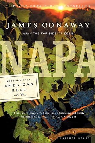 napa the story of an american eden 1st edition james conaway 0618257985, 978-0618257980