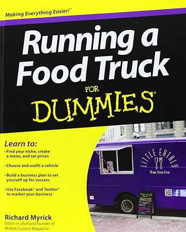 running a food truck for dummies 1st edition myrick 111828738x, 978-1118287385