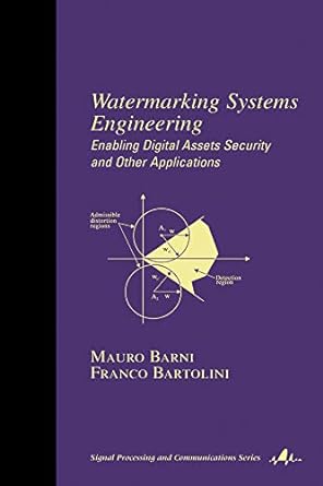 watermarking systems engineering enabling digital assets security and other applications 1st edition mauro