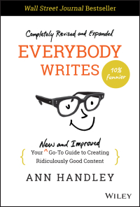 everybody writes revised and updeted edition ann handley 1119854164, 1119854318, 9781119854166, 9781119854319